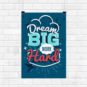 Dream Big Work Hard Motivational Wall Poster and Inspirational Quote for Office and Home