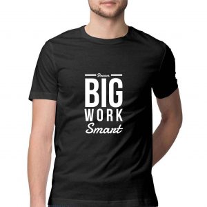 Dream Big Work Smart Motivational T-shirt for Men