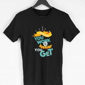 The Harder You Work The Luckier You Get Motivational T-shirt for Men