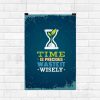 Time Is Precious Waste It Wisely Wall Poster
