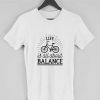 Life Is All About Balance Men T-shirt