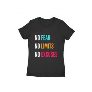 No Fear No Limits No Excuses Motivational T-shirt for Women