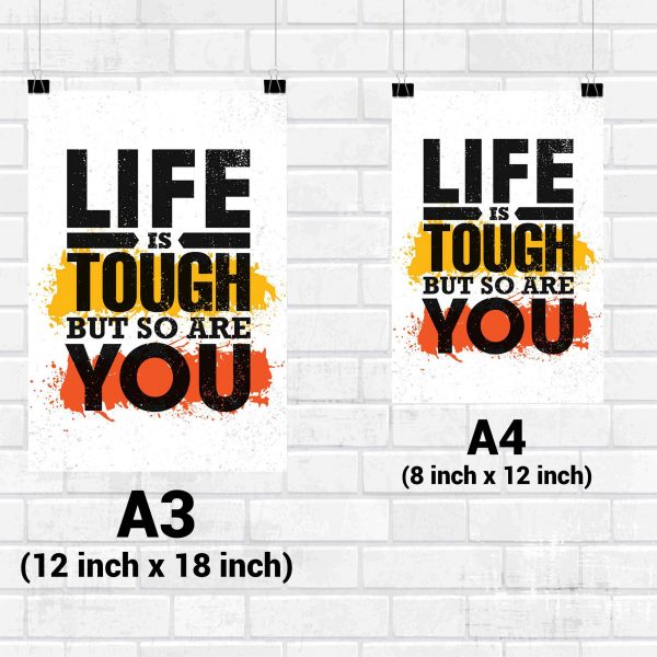 Life Is Tough But So Are You Wall Poster