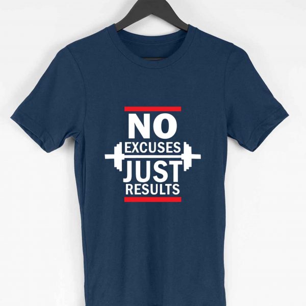 No Excuses Just Results Men T-shirt